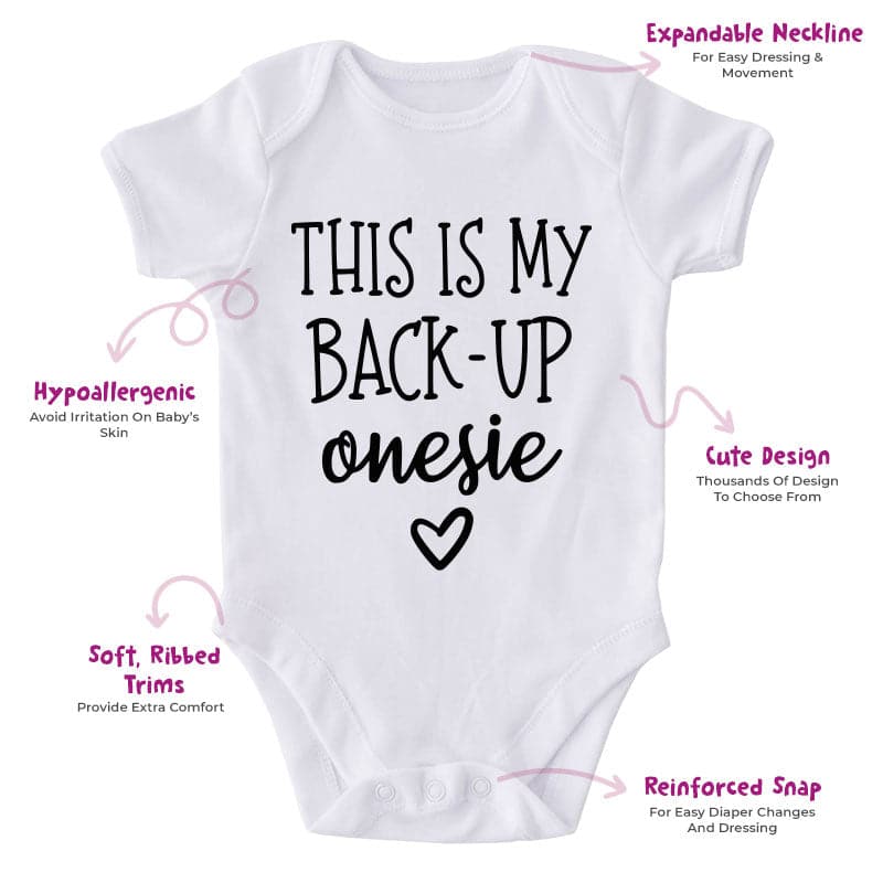 This Is My Back-Up Onesie-Onesie-Best Gift For Babies-Adorable Baby Clothes-Clothes For Baby-Best Gift For Papa-Best Gift For Mama-Cute Onesie