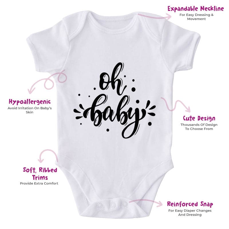 Oh Baby-Onesie-Best Gift For Babies-Adorable Baby Clothes-Clothes For Baby-Best Gift For Papa-Best Gift For Mama-Cute Onesie