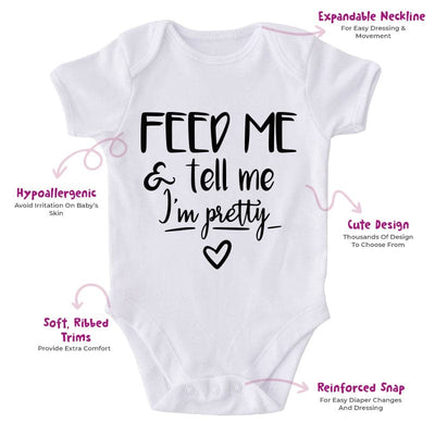 Feed Me & Tell Me I'm Pretty-Onesie-Best Gift For Babies-Adorable Baby Clothes-Clothes For Baby-Best Gift For Papa-Best Gift For Mama-Cute Onesie