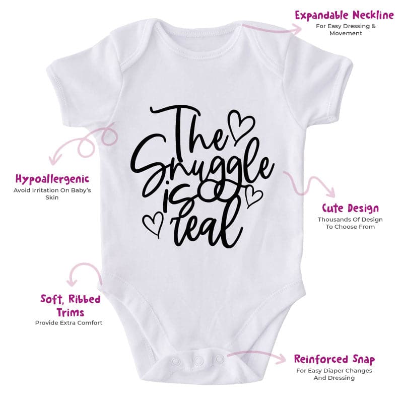 The Snuggle Is Real-Funny Onesie-Best Gift For Babies-Adorable Baby Clothes-Clothes For Baby-Best Gift For Papa-Best Gift For Mama-Cute Onesie