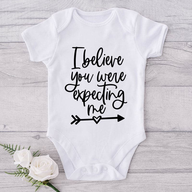 I Believe You Were Expecting Me-Onesie-Best Gift For Babies-Adorable Baby Clothes-Clothes For Baby-Best Gift For Papa-Best Gift For Mama-Cute Onesie