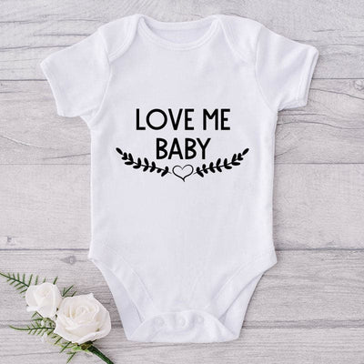 Love Me Baby-Onesie-Best Gift For Babies-Adorable Baby Clothes-Clothes For Baby-Best Gift For Papa-Best Gift For Mama-Cute Onesie