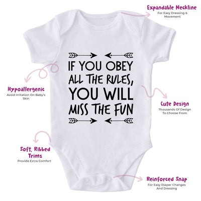 If You Obey All The Rules, You Will Miss The Fun-Onesie-Best Gift For Babies-Adorable Baby Clothes-Clothes For Baby-Best Gift For Papa-Best Gift For Mama-Cute Onesie