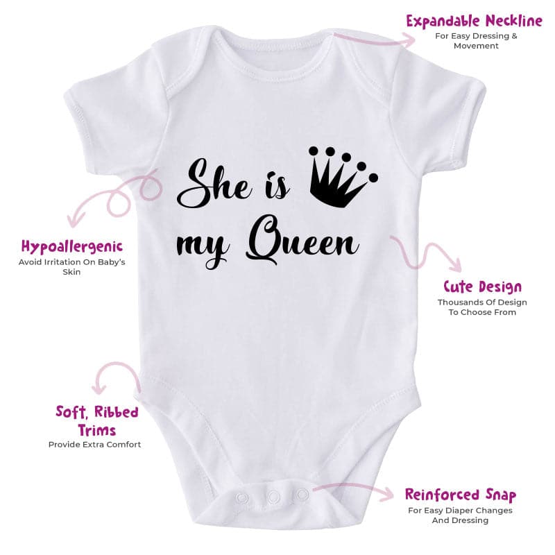 She Is My Queen-Onesie-Best Gift For Babies-Adorable Baby Clothes-Clothes For Baby-Best Gift For Papa-Best Gift For Mama-Cute Onesie