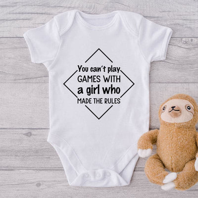 You Can't Play Games With A Girl Who Made The Rules -Onesie-Best Gift For Babies-Adorable Baby Clothes-Clothes For Baby-Best Gift For Papa-Best Gift For Mama-Cute Onesie