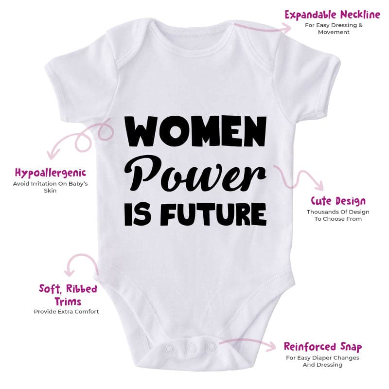 Woman Power Is Future-Onesie-Best Gift For Babies-Adorable Baby Clothes-Clothes For Baby-Best Gift For Papa-Best Gift For Mama-Cute Onesie