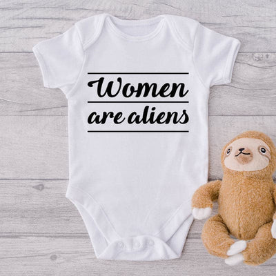 Women Are Aliens-Onesie-Best Gift For Babies-Adorable Baby Clothes-Clothes For Baby-Best Gift For Papa-Best Gift For Mama-Cute Onesie