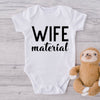 Wife Material-Onesie-Best Gift For Babies-Adorable Baby Clothes-Clothes For Baby-Best Gift For Papa-Best Gift For Mama
