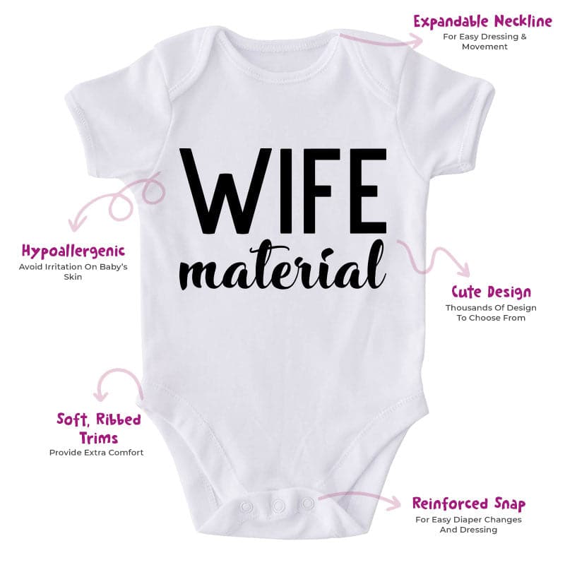 Wife Material-Onesie-Best Gift For Babies-Adorable Baby Clothes-Clothes For Baby-Best Gift For Papa-Best Gift For Mama