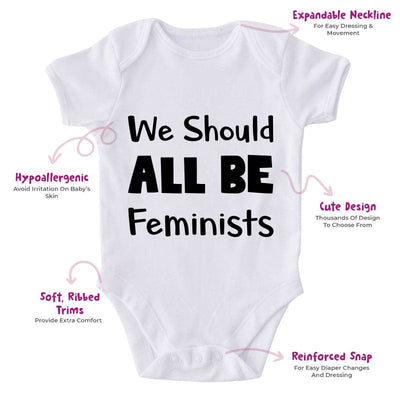 We Should All Be Feminists-Onesie-Best Gift For Babies-Adorable Baby Clothes-Clothes For Baby-Best Gift For Papa-Best Gift For Mama-Cute Onesie