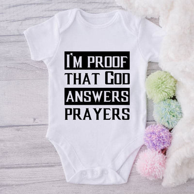 I'm A Proof That God Answers Prayers-Onesie-Best Gift For Babies-Adorable Baby Clothes-Clothes For Baby-Best Gift For Papa-Best Gift For Mama-Cute Onesie