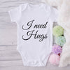 I Need Hugs-Onesie-Best Gift For Babies-Adorable Baby Clothes-Clothes For Baby-Best Gift For Papa-Best Gift For Mama-Cute Onesie