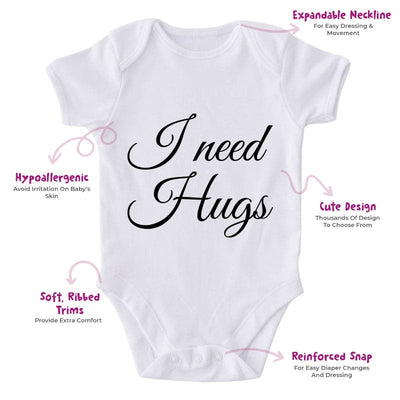 I Need Hugs-Onesie-Best Gift For Babies-Adorable Baby Clothes-Clothes For Baby-Best Gift For Papa-Best Gift For Mama-Cute Onesie