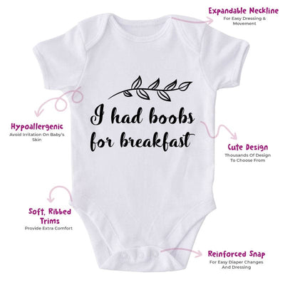 I Had Boobs For Breakfast-Funny Onesie-Best Gift For Babies-Adorable Baby Clothes-Clothes For Baby-Best Gift For Papa-Best Gift For Mama-Cute Onesie