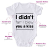 I Didn't Fart I Blew You A Kiss-Onesie-Best Gift For Babies-Adorable Baby Clothes-Clothes For Baby-Best Gift For Papa-Best Gift For Mama-Cute Onesie