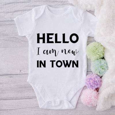 Hello I Am New In Town-Onesie-Best Gift For Babies-Adorable Baby Clothes-Clothes For Baby-Best Gift For Papa-Best Gift For Mama-Cute Onesie