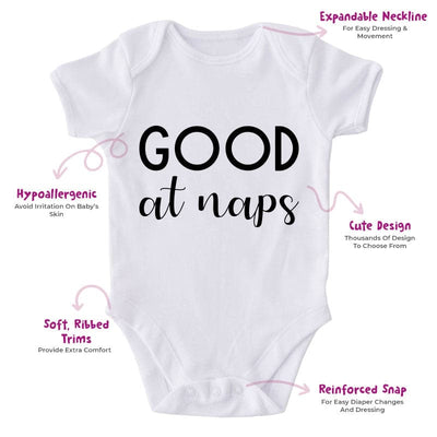 Good At Naps-Onesie-Best Gift For Babies-Adorable Baby Clothes-Clothes For Baby-Best Gift For Papa-Best Gift For Mama-Cute Onesie