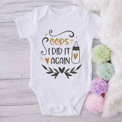 Oops I Did It Again-Onesie-Best Gift For Babies-Adorable Baby Clothes-Clothes For Baby-Best Gift For Papa-Best Gift For Mama-Cute Onesie