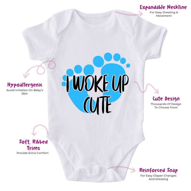 I Woke Up Cute-Onesie-Best Gift For Babies-Adorable Baby Clothes-Clothes For Baby-Best Gift For Papa-Best Gift For Mama-Cute Onesie