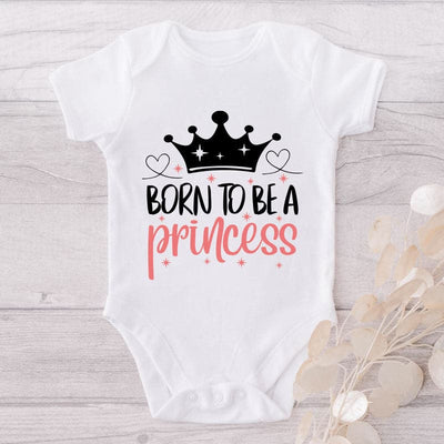 Born To Be A Princess-Onesie-Best Gift For Babies-Adorable Baby Clothes-Clothes For Baby-Best Gift For Papa-Best Gift For Mama-Cute Onesie