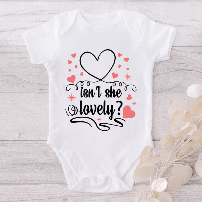 Isn't She Lovely?-Onesie-Best Gift For Babies-Adorable Baby Clothes-Clothes For Baby-Best Gift For Papa-Best Gift For Mama-Cute Onesie
