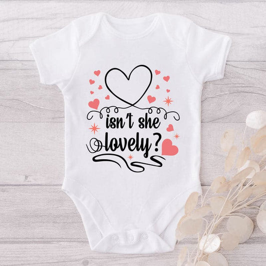 Isn't She Lovely?-Onesie-Best Gift For Babies-Adorable Baby Clothes-Clothes For Baby-Best Gift For Papa-Best Gift For Mama-Cute Onesie