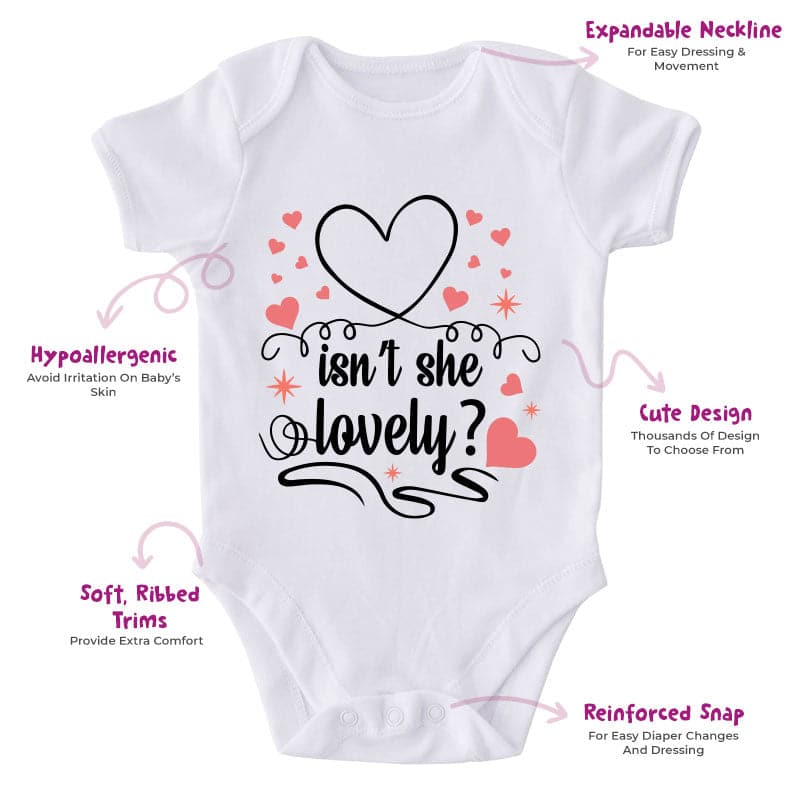 Isn't She Lovely?-Onesie-Best Gift For Babies-Adorable Baby Clothes-Clothes For Baby-Best Gift For Papa-Best Gift For Mama-Cute Onesie