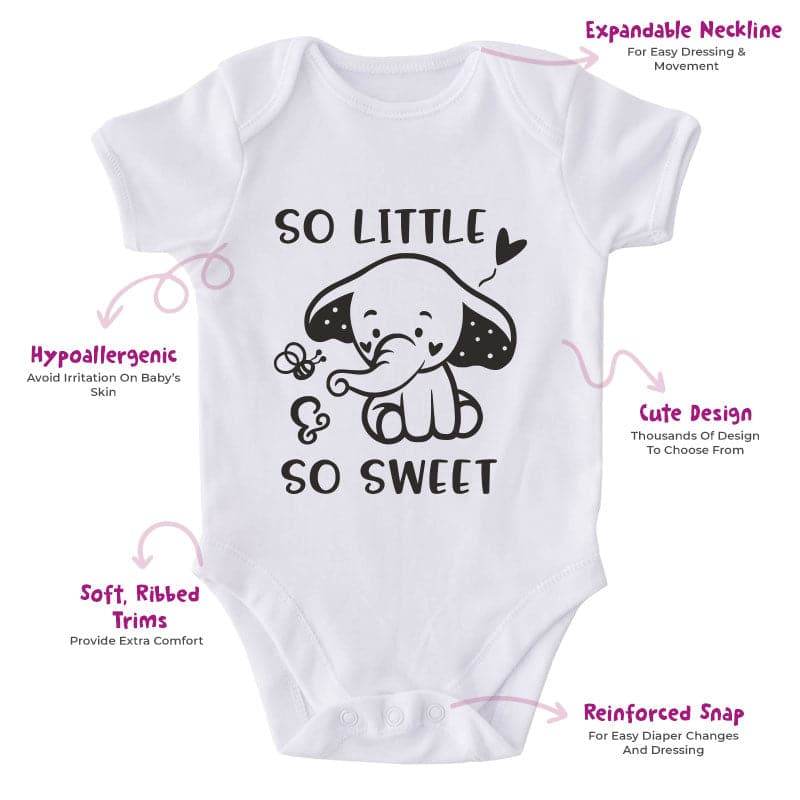 So Little So Sweet-Onesie-Best Gift For Babies-Adorable Baby Clothes-Clothes For Baby-Best Gift For Papa-Best Gift For Mama-Cute Onesie