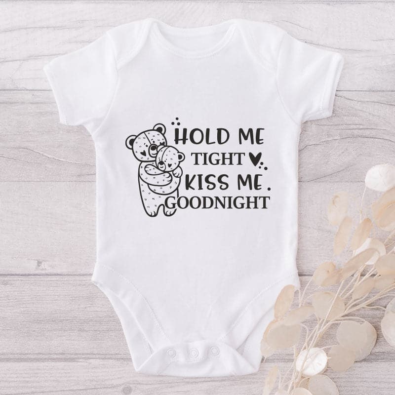 Hold Me Tight Kiss Me Goodnight-Onesie-Best Gift For Babies-Adorable Baby Clothes-Clothes For Baby-Best Gift For Papa-Best Gift For Mama-Cute Onesie