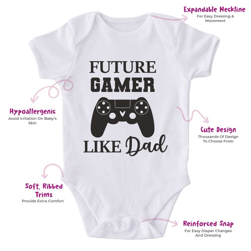 Future Gamer Like Dad-Onesie-Best Gift For Babies-Adorable Baby Clothes-Clothes For Baby-Best Gift For Papa-Best Gift For Mama-Cute Onesie