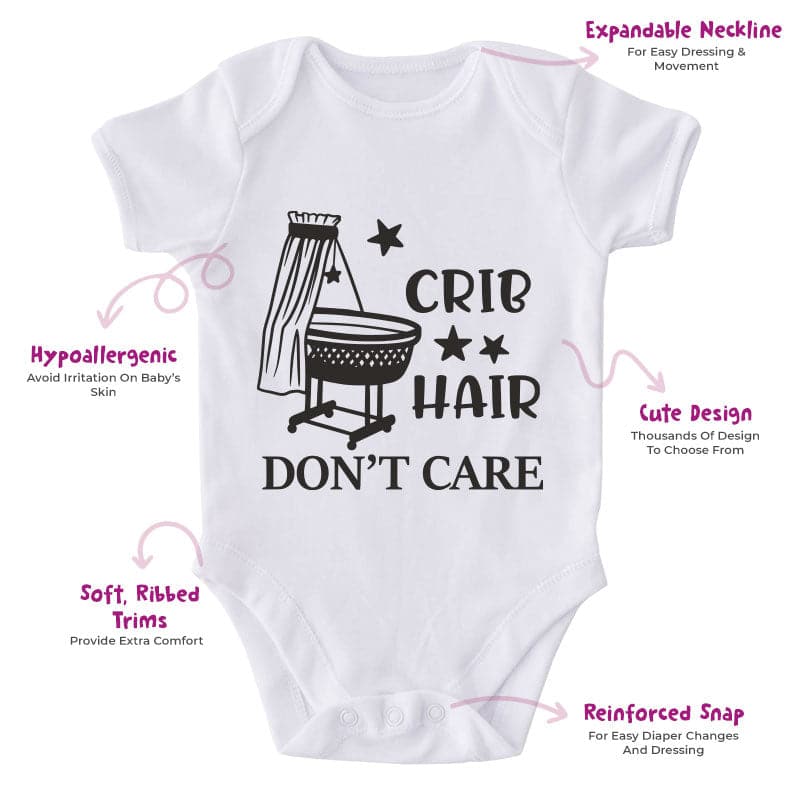 Crib Hair Don't Care-Onesie-Best Gift For Babies-Adorable Baby Clothes-Clothes For Baby-Best Gift For Papa-Best Gift For Mama-Cute Onesie