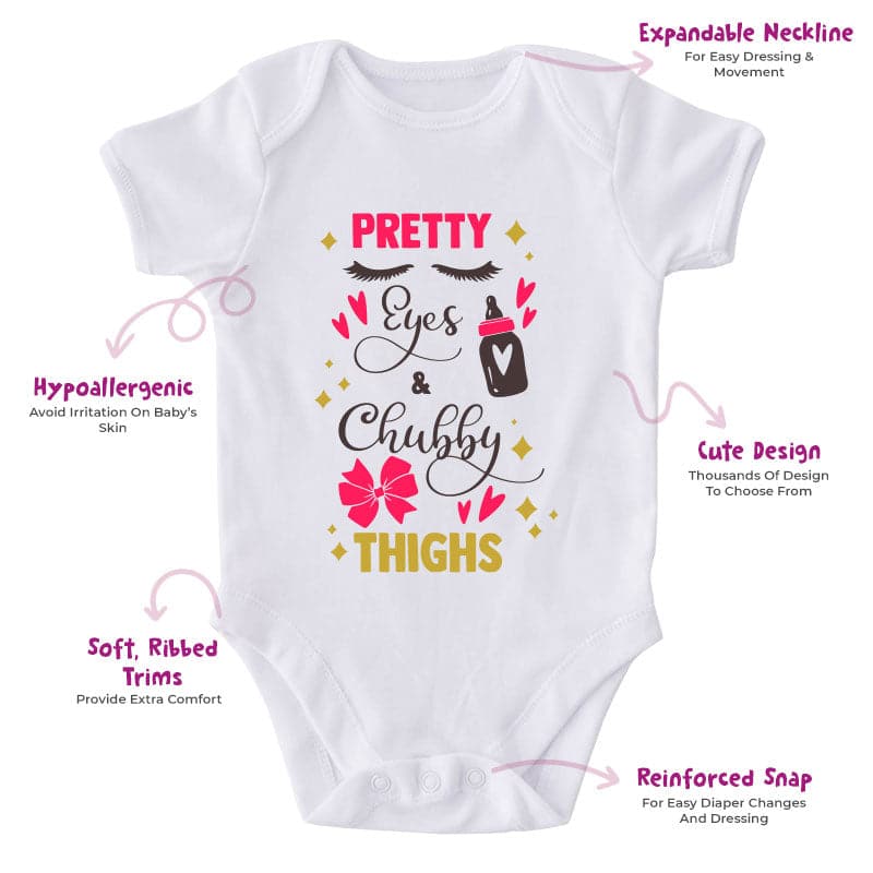 Pretty Eyes & Chubby Thighs-Onesie-Best Gift For Babies-Adorable Baby Clothes-Clothes For Baby-Best Gift For Papa-Best Gift For Mama-Cute Onesie