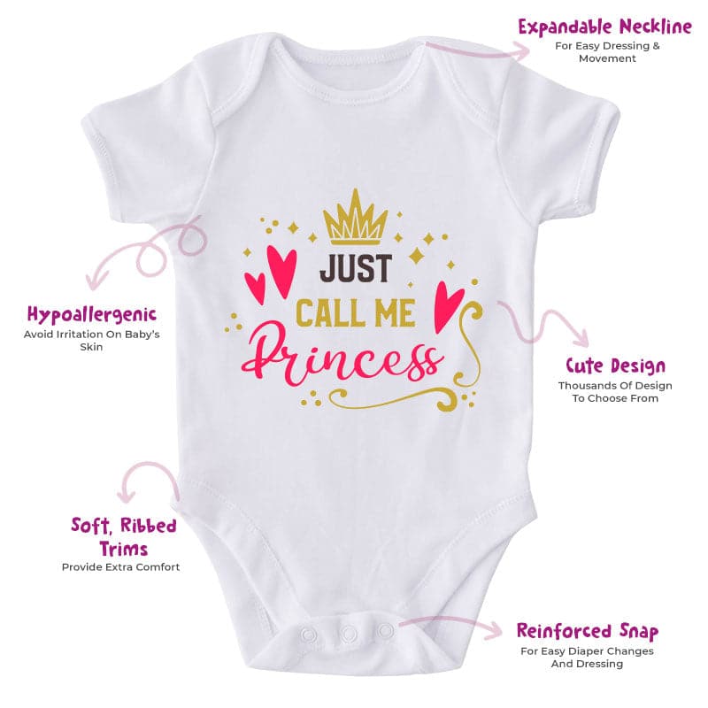 Just Call Me Princess-Onesie-Best Gift For Babies-Adorable Baby Clothes-Clothes For Baby-Best Gift For Papa-Best Gift For Mama-Cute Onesie