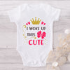 I Woke Up This Cute-Onesie-Best Gift For Babies-Adorable Baby Clothes-Clothes For Baby-Best Gift For Papa-Best Gift For Mama-Cute Onesie