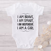I Am Brave I Am Smart I Am Independent I Am A Girl-Onesie-Best Gift For Babies-Adorable Baby Clothes-Clothes For Baby-Best Gift For Papa-Best Gift For Mama-Cute Onesie