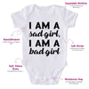 I Am A Sad Girl I Am A Bad Girl-Onesie-Best Gift For Babies-Adorable Baby Clothes-Clothes For Baby-Best Gift For Papa-Best Gift For Mama-Cute Onesie