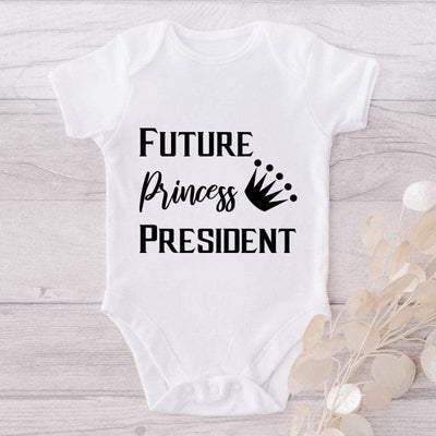 Future Princess President-Onesie-Best Gift For Babies-Adorable Baby Clothes-Clothes For Baby-Best Gift For Papa-Best Gift For Mama-Cute Onesie