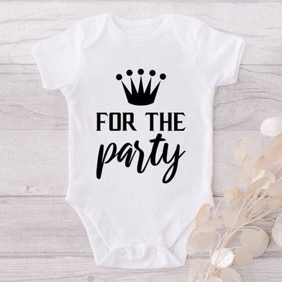 For The Party-Onesie-Best Gift For Babies-Adorable Baby Clothes-Clothes For Baby-Best Gift For Papa-Best Gift For Mama-Cute Onesie