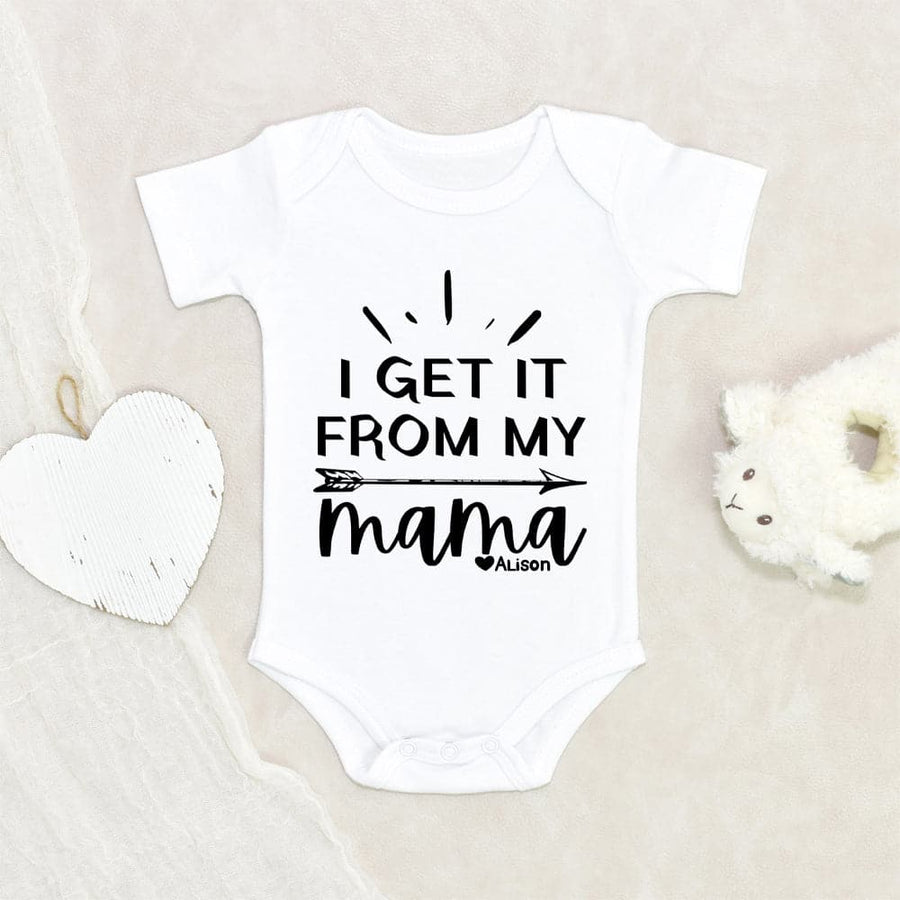 Personalized Girl Onesie - Funny Baby Onesie - Baby Girl Clothes - Funny Girl Onesie - I Get It From My Mama Onesie
