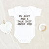 Gift for Niece/Nephew Funny Baby Onesie My Aunt And I Talk Shit About You Baby Onesie Baby Shower Gift Cute Baby Onesie