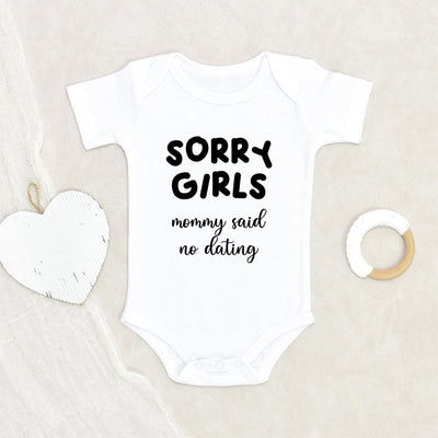 Funny Baby Boy Onesie Funny Sayings Baby Clothes Sorry Girls Mommy Said No Dating Baby Onesie Cute Baby Boy Onesie Unique Baby Onesie